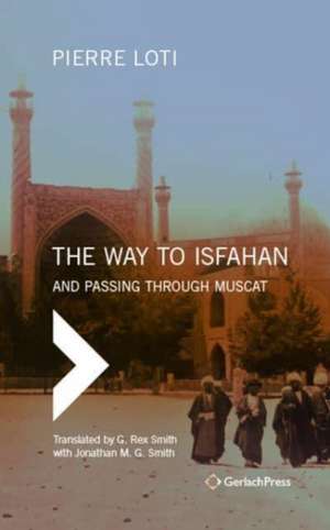 Way to Isfahan de Pierre Loti