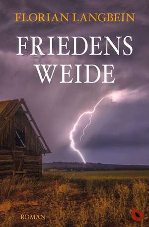 Friedensweide de Florian Langbein