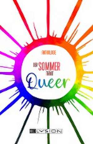 Der Sommer trägt Queer de Jennifer Schreiner