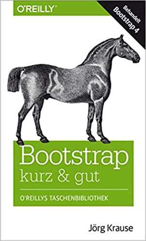 Bootstrap kurz & gut de Jörg Krause