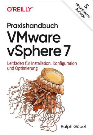 Praxishandbuch VMware vSphere 7 de Ralph Göpel