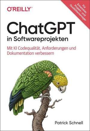 ChatGPT in Softwareprojekten de Patrick Schnell