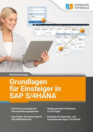 Sprenger, M: Grundlagen für Einsteiger in SAP S/4HANA