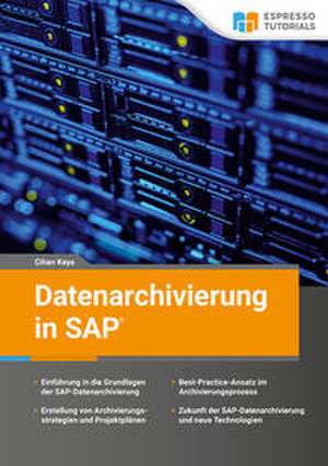 Datenarchivierung in SAP de Cihan Kaya