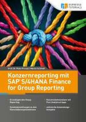 Konzernreporting mit SAP S/4HANA Finance for Group Reporting de Peter Preuss