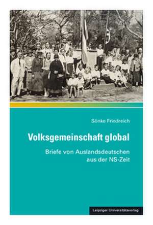 Volksgemeinschaft global de Sönke Friedreich