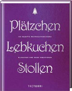 Plätzchen, Lebkuchen & Stollen de Ralf Frenzel