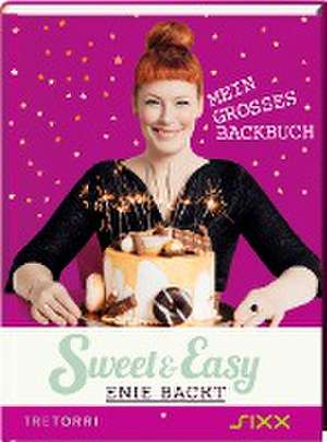 Sweet & Easy - Enie backt, Band 5 de Enie van de Meiklokjes