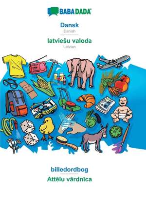 Babadada GmbH: BABADADA, Dansk - latvieSu valoda, billedordb