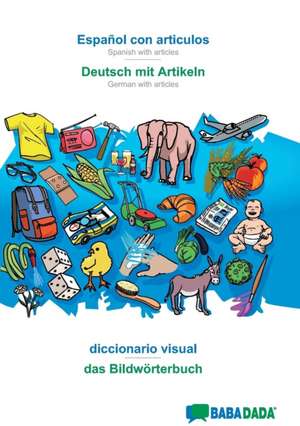 BABADADA, Español con articulos - Deutsch mit Artikeln, el diccionario visual - das Bildwörterbuch de Babadada Gmbh