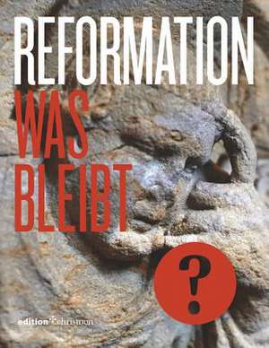 Reformation 2017 - Eine Bilanz de Johann Hinrich Claussen