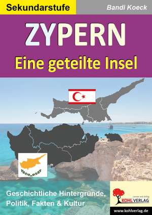 Zypern - Eine geteilte Insel de Bandi Koeck