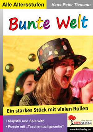 Bunte Welt de Hans-Peter Tiemann