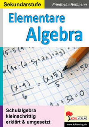 Elementare Algebra de Friedhelm Heitmann