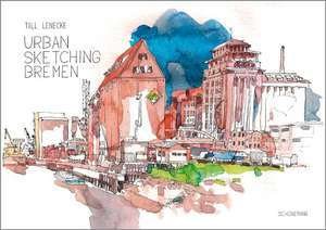 Urban Sketching Bremen de Till Lenecke