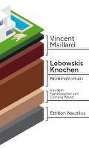 Lebowskis Knochen de Vincent Maillard