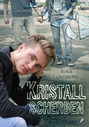 Kristallscherben de Svea Lundberg