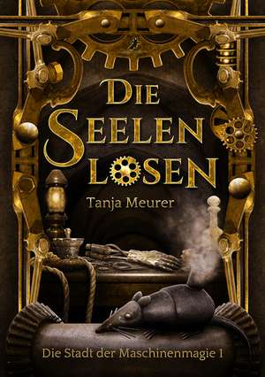 Die Seelenlosen de Tanja Meurer
