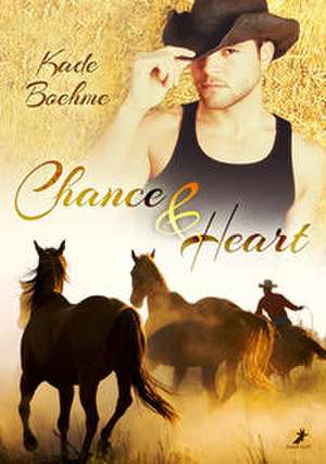 Chance and Heart de Kade Boehme
