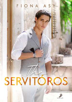 The Servitóros de Fiona Ash