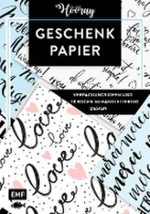 Das Geschenkpapier-Set - Hooray: Verpackungsideen und 10 Bogen im Handlettering Design