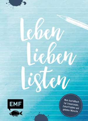 Leben, Lieben, Listen