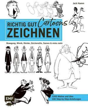 Richtig gut zeichnen - Cartoons de Jack Hamm