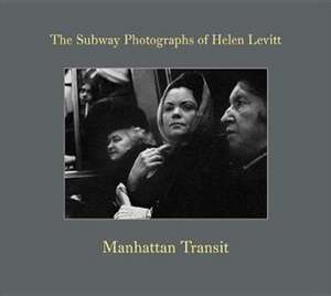 Helen Levitt: Manhattan Transit de Marvin Hoshino