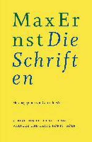 Max Ernst: Die Schriften de Gabriele Wix