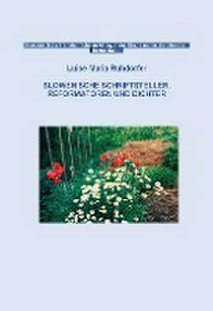 Slowenische Schriftsteller, Reformatoren und Dichter de Luise Maria Ruhdorfer