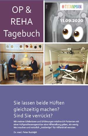 OP- und Reha-Tagebuch de Peter Rudolph