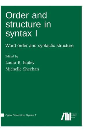 Order and structure in syntax I de Laura Bailey