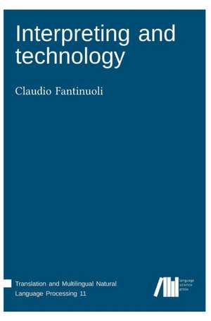 Interpreting and technology de Claudio Fantinuoli