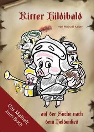 Ritter Hildibald de Michael Kaiser