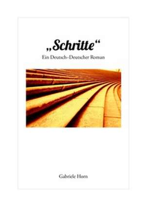 Schritte de Gabriele Horn
