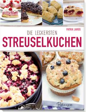 Die leckersten Streuselkuchen de Patrik Jaros