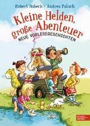 Kleine Helden, große Abenteuer (Band 2) de Robert Habeck