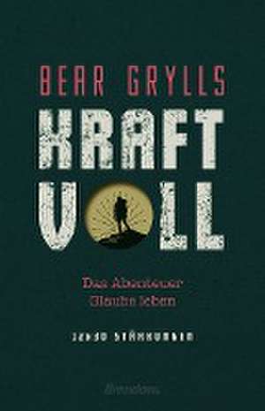 Kraftvoll de Bear Grylls