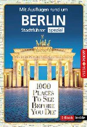 Reiseführer Berlin. Stadtführer inklusive Ebook. Ausflugsziele, Sehenswürdigkeiten, Restaurant & Hotels uvm. de Niklas Bode