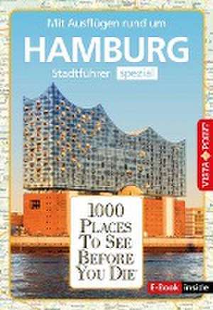 Reiseführer Hamburg. Stadtführer inklusive Ebook. Ausflugsziele, Sehenswürdigkeiten, Restaurant & Hotels uvm. de Julia Rotter