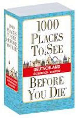 1.000 Places to see before you die - DACH - verkleinerte Sonderausgabe de Eszter Kalmar