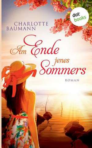 Am Ende jenes Sommers de Charlotte Baumann