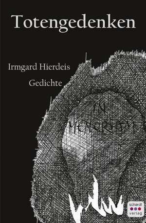 Totengedenken de Irmgard Hierdeis