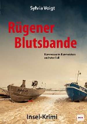 Rügener Blutsbande de Sylvia Voigt