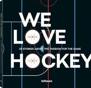 We Love Hockey EN,DE,RU de Teneues