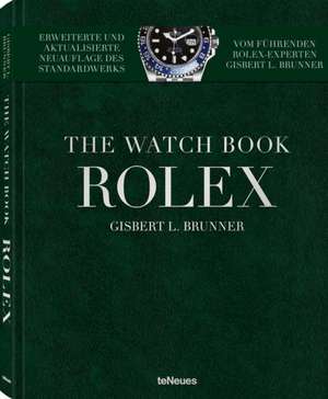 Rolex, Neue, erweiterte Auflage de Gisbert L. Brunner