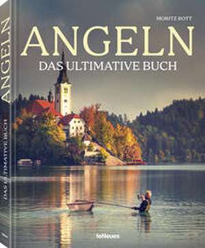 Angeln - Das ultimative Buch de Moritz Rott