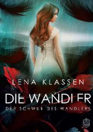 Der Schwur des Wandlers de Lena Klassen