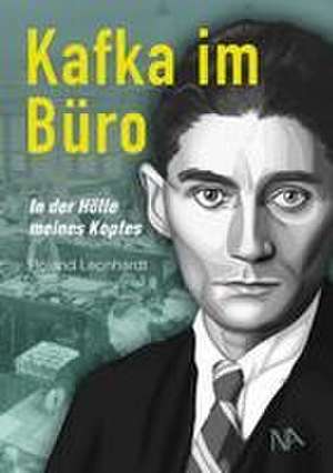 Kafka im Büro de Roland Leonhardt