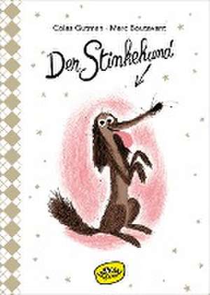 Der Stinkehund (Bd. 1) de Colas Gutman